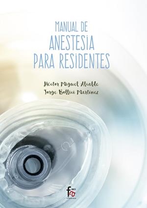 MANUAL DE ANESTESIA PARA RESIDENTES | 9788491661641 | BOLLICI / ALCALDE