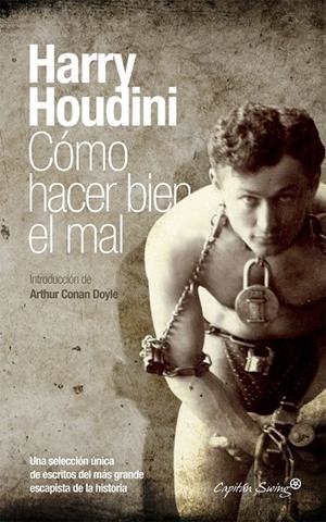 CÓMO HACER BIEN EL MAL | 9788494098598 | HOUDINI, HARRY