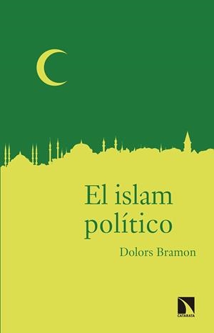 ISLAM POLÍTICO, EL | 9788490973042 | BRAMON, DOLORS