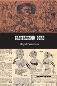 CAPITALISMO GORE | 9788496614871 | TRIANA VALENCIA, SAYAK