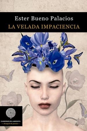 VELADA IMPACIENCIA, LA | 9788494686283 | BUENO PALACIOS, ESTER