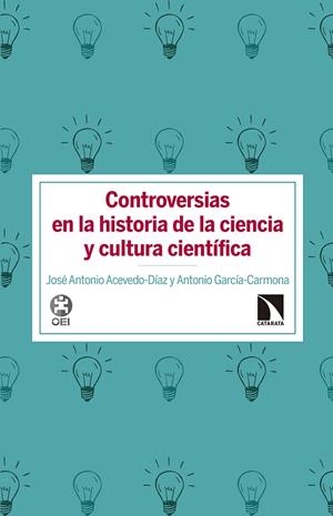 CONTROVERSIAS EN LA HISTORIA DE LA CIENCIA | 9788490973233 | ACEVEDO-DIAZ, JOSE ANTONIO