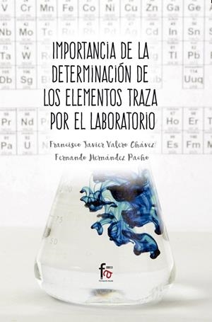 IMPORTANCIA DE LA DETERMINACIÓN DE LOS ELEMENTOS TRAZA | 9788491664017 | HERNANDEZ / VALERO