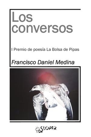CONVERSOS, LOS | 9788494588396 | MEDINA, FRANCISCO DANIEL