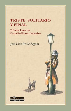 TRISTE, SOLITARIO Y FINAL | 9788494611742 | REINA SEGURA, JOSE LUIS