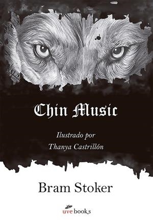 CHIN MUSIC | 9788494552960 | STOKER, BRAM