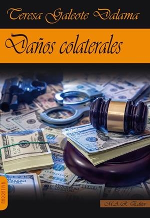 DAÑOS COLATERALES | 9788494612398 | GALEOTE, TERESA