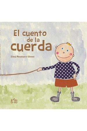 CUENTO DE LA CUERDA, EL | 9788417097004 | MESONERO, ELENA
