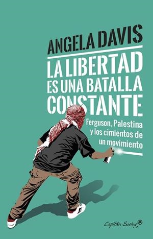 LIBERTAD ES UNA BATALLA CONSTANTE, LA | 9788494740718 | DAVIS, ANGELA