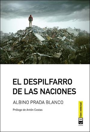 DESPILFARRO DE LAS NACIONES, EL | 9788494744921 | PRADA BLANCO, ALBINO