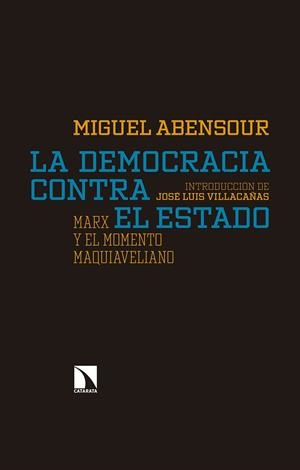 DEMOCRACIA CONTRA EL ESTADO, LA | 9788490973486 | ABENSOUR, MIGUEL