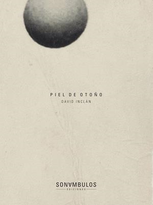 PIEL DE OTOÑO | 9788494653421 | INCLAN, DAVID