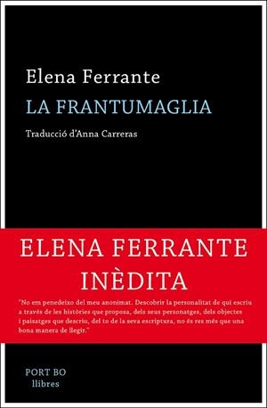 FRANTUMAGLIA, LA | 9788417181062 | FERRANTE, ELENA