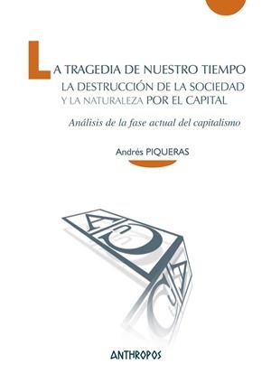 TRAGEDIA DE NUESTRO TIEMPO, LA | 9788416421695 | PIQUERAS, ANDRES