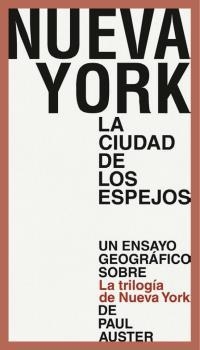 NUEVA YORK. LA CIUDAD DE LOS ESPEJOS | 9788494539244 | AUSTER, PAUL