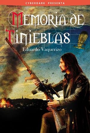 MEMORIA DE TINIEBLAS | 9788415157229 | VAQUERIZO, EDUARDO