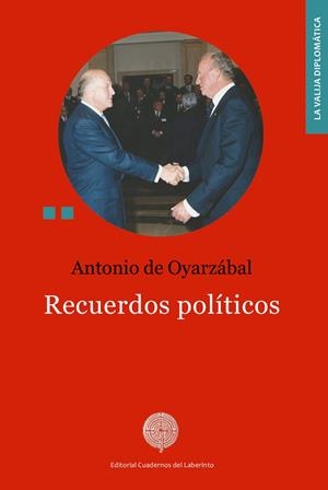RECUERDOS POLÍTICOS | 9788494759536 | OYARZABAL, ANTONIO