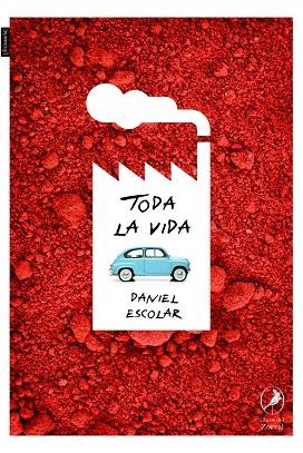 TODA LA VIDA | 9788481989885 | ESCOLAR, DANIEL