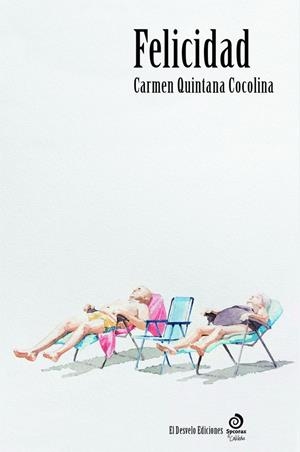 FELICIDAD | 9788494682070 | QUINTANA COCOLINA, CARMEN