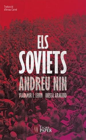 SOVIETS, ELS | 9788416855117 | NIN, ANDREU / LENIN, VLADIMIR I. / ARMAND, INESSA