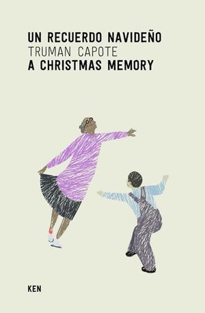 RECUERDO NAVIDEÑO, UN / A CHRISTMAS MEMORY | 9788494284991 | CAPOTE, TRUMAN