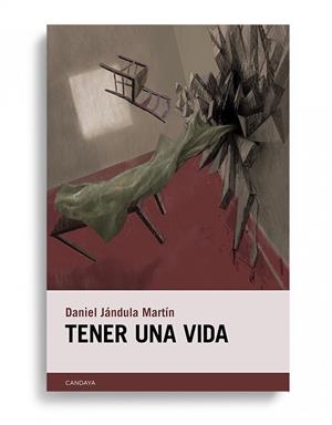 TENER UNA VIDA | 9788415934455 | JÁNDULA MARTÍN, DANIEL