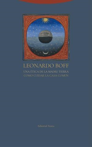 ÉTICA DE LA MADRE TIERRA, UNA | 9788498797244 | BOFF, LEONARDO