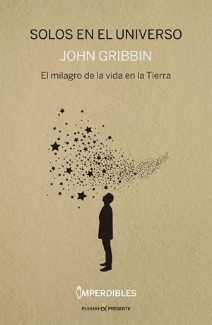 SOLOS EN EL UNIVERSO | 9788494733376 | GRIBBIN, JOHN R.
