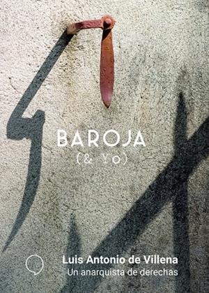ANARQUISTA DE DERECHAS, UN | 9788494772917 | DE VILLENA, LUIS ANTONIO