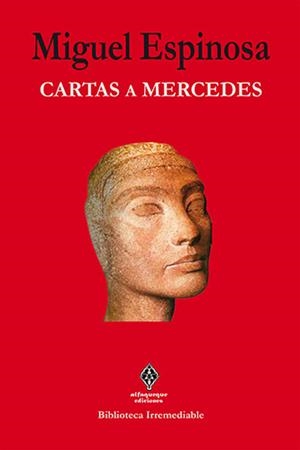 CARTAS A MERCEDES | 9788494386961 | ESPINOSA, MIGUEL