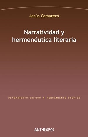 NARRATIVIDAD Y HERMENÉUTICA LITERARIA | 9788416421787 | CAMARERO, JESUS