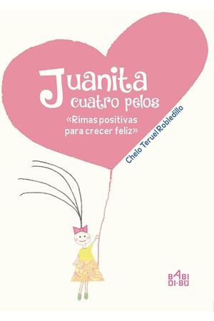 JUANITA CUATRO PELOS | 9788416777518 | TERUEL ROBLEDILLO, CHELO