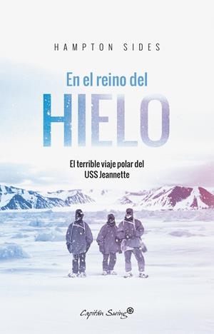 EN EL REINO DEL HIELO | 9788494740817 | SIDES, HAMPTON