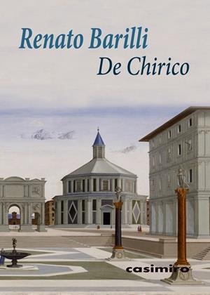DE CHIRICO | 9788416868292 | BARILLI, RENATO