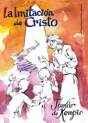 IMITACIÓN DE CRISTO (Y MENOSPRECIO DEL MUNDO), LA | 9788494716003 | KEMPIS, TOMAS