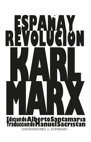ESPAÑA Y REVOLUCIÓN | 9788494682094 | MARX, KARL