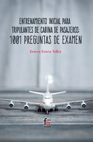 ENTRENAMIENTO INICIAL PARA TRIPULANTES DE CABINA DE PASAJERO | 9788491766490 | GARCIA TALLES, CARMEN