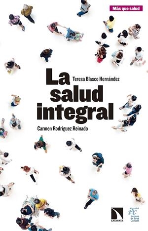 SALUD INTEGRAL, LA | 9788490970386 | BLASCO HERNANDEZ, TERESA