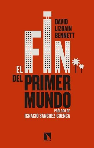 FIN DEL PRIMER MUNDO, EL | 9788490973523 | LIZOAIN, DAVID