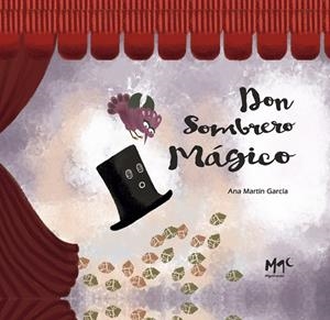 DON SOMBRERO MÁGICO | 9788494478239 | MARTIN GARCIA, ANA