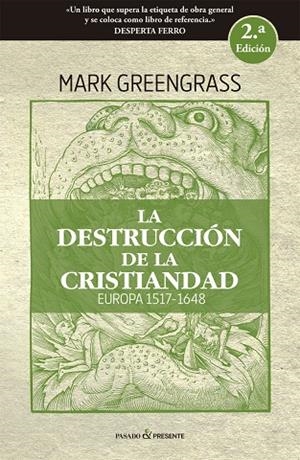DESTRUCCIÓN DE LA CRISTIANDAD, LA | 9788494769412 | GREENGRASS, MARK