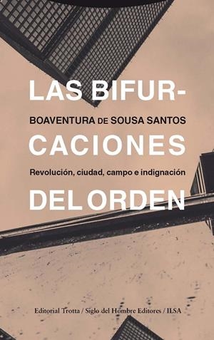 BIFURCACIONES DEL ORDEN, LA | 9788498797282 | SANTOS, BOAVENTURA DE SOUSA