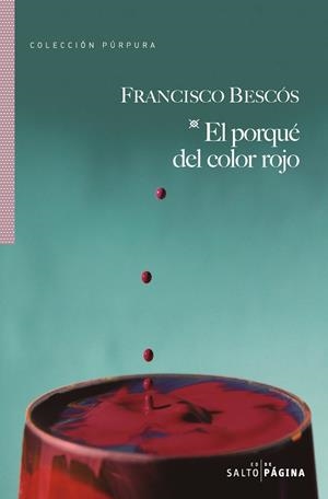 PORQUÉ DEL COLOR ROJO, EL | 9788416148615 | BESCOS, FRANCISCO