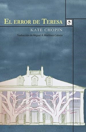 ERROR DE TERESA, EL | 9788494735813 | CHOPIN, KATE