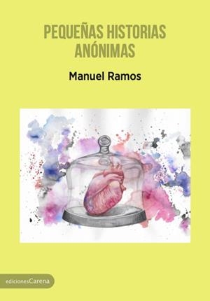 PEQUEÑAS HISTORIAS ANÓNIMAS | 9788417258061 | RAMOS, MANUEL