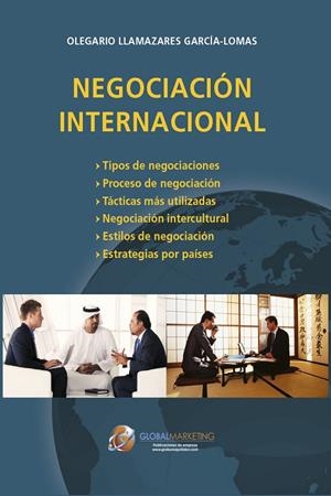 NEGOCIACIÓN INTERNACIONAL | 9788494477898 | LLAMAZARES GARCIA-LOMAS, OLEGARIO