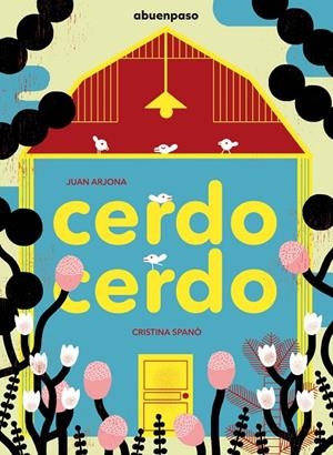 CERDO CERDO | 9788494744600 | ARJONA / SPANO
