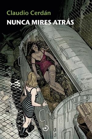 NUNCA MIRES ATRÁS | 9788415740537 | CERDAN, CLAUDIO