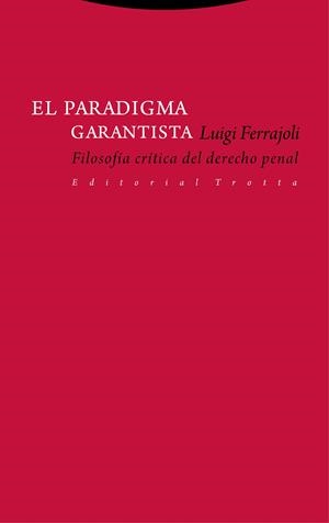 PARADIGMA GARANTISTA, EL | 9788498797336 | FERRAJOLI, LUIGI