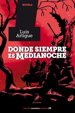 DONDE SIEMPRE ES MEDIANOCHE | 9788494696251 | ARTIGUE, LUIS
